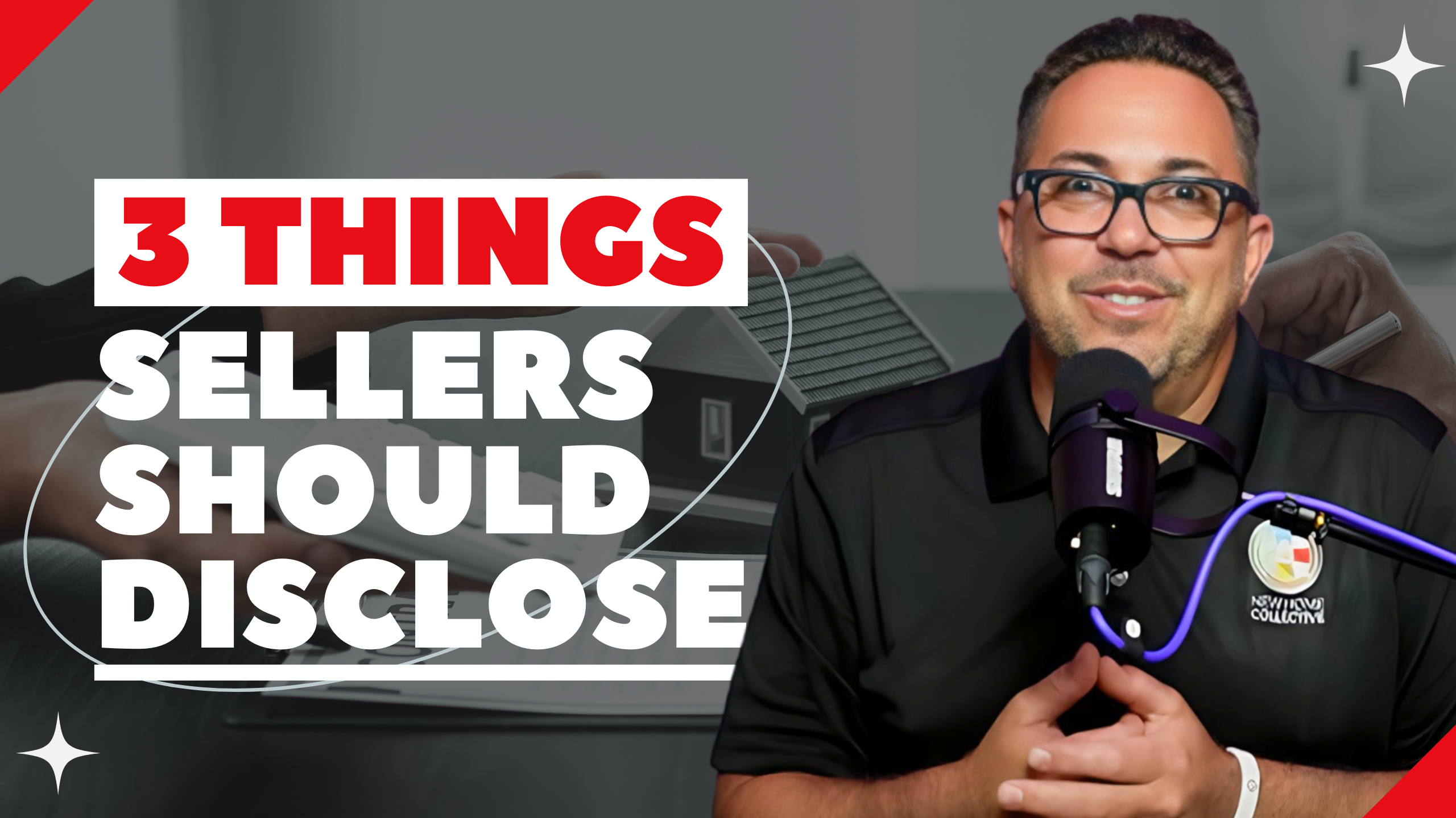 3 Things Sellers Must Disclose To Potential Buyers